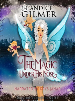 cover image of The Magic Under His Nose